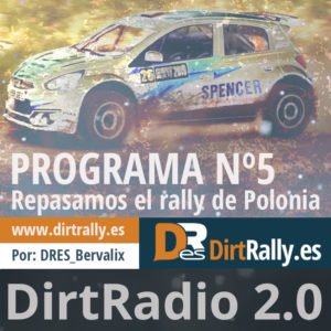 podcast dirt radio 2.0, repasamos toda la actualidad del rally de Polonia del WRC-DIRT